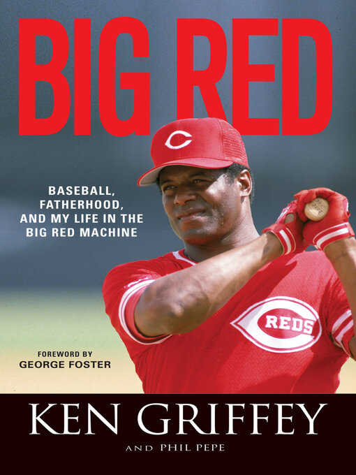 Title details for Big Red by Ken Griffey - Available